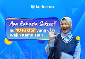 Apa rahasia sukses? ini 10 faktor yang wajib kamu tau!