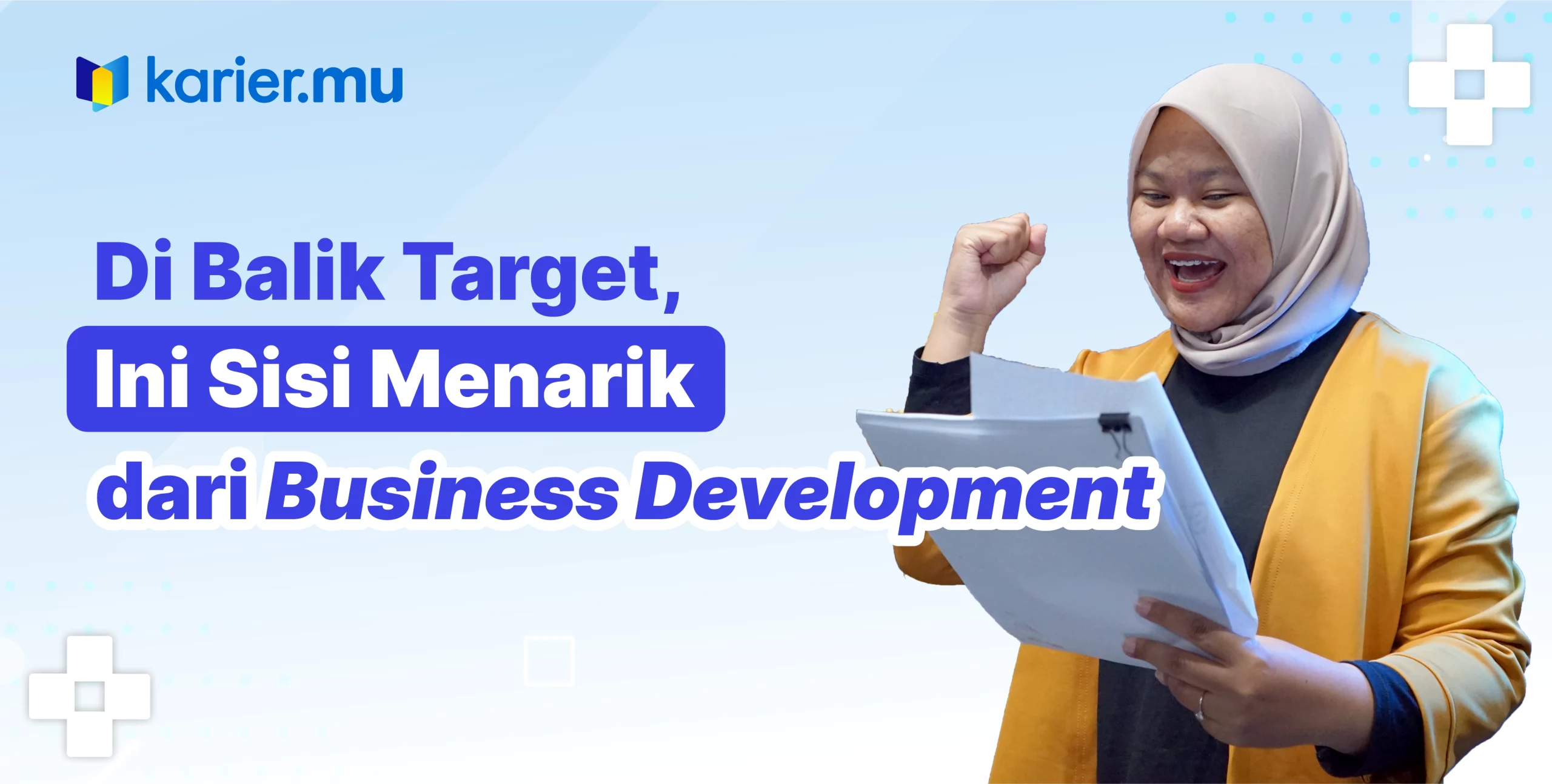 Dibalik Target, ini sisi menarik dari business development