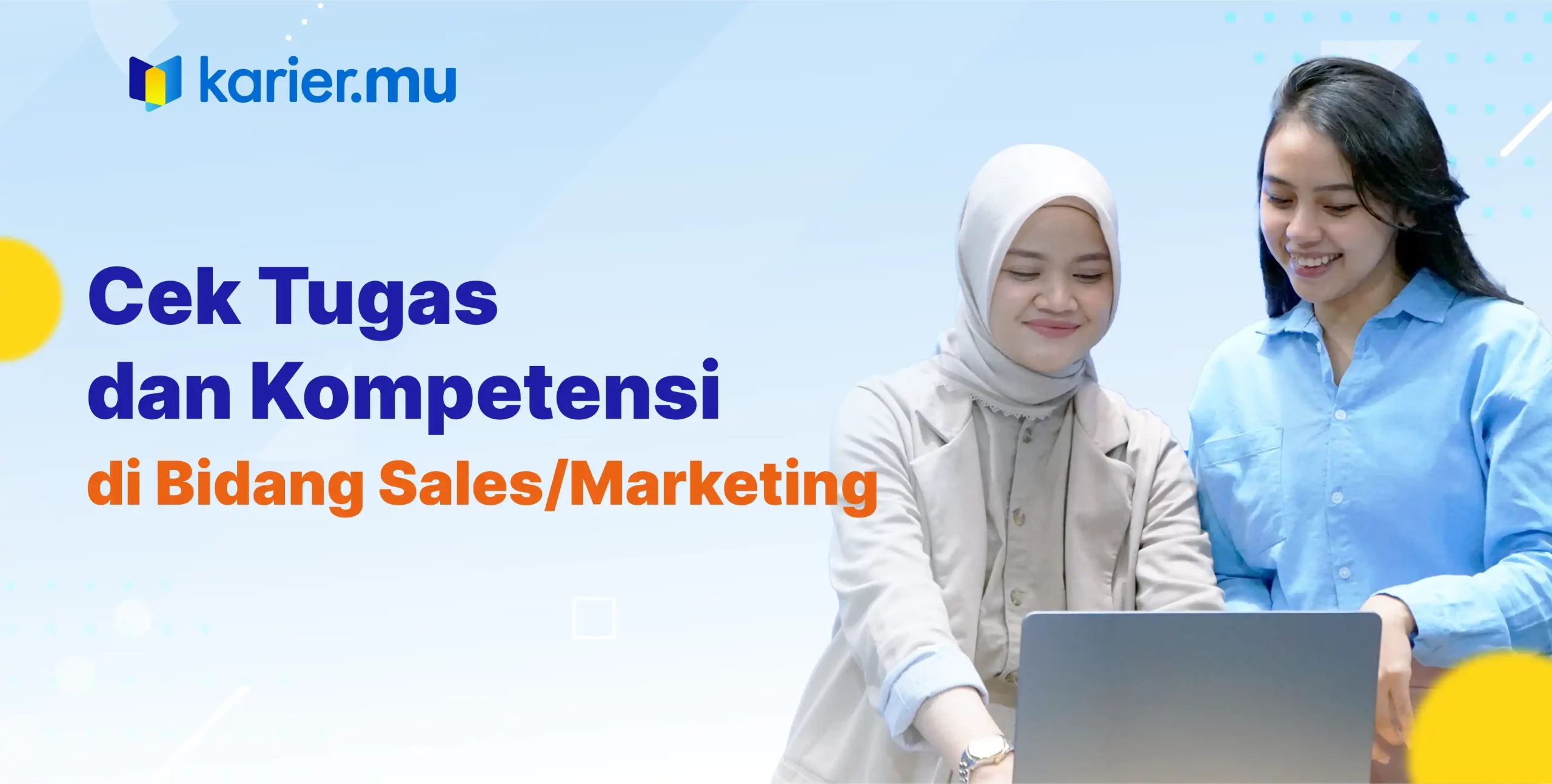 Cek tugas dan kompetensi di bidang sales/marketing