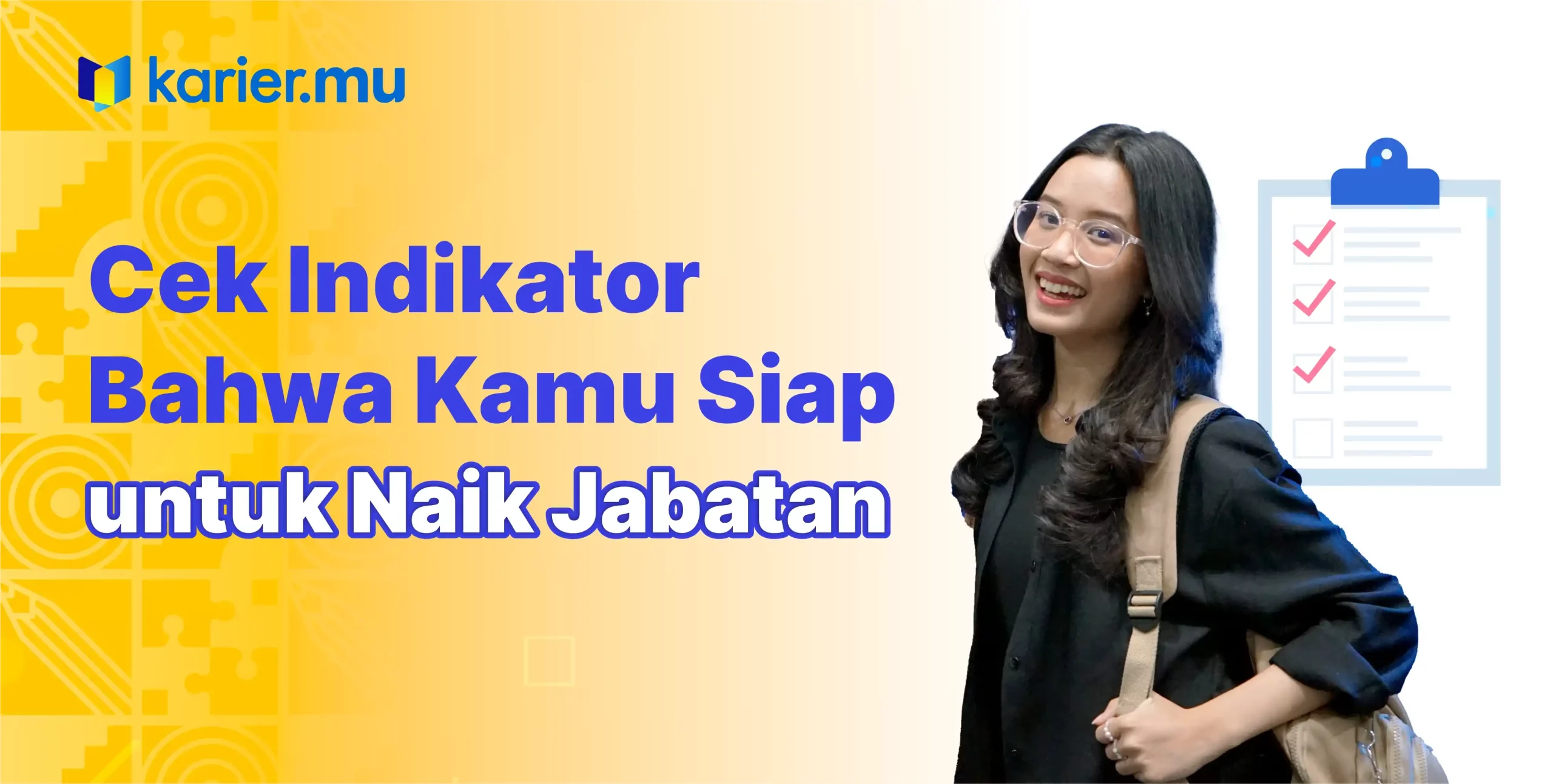 Cek indikator bahwa kamu siap naik jabatan