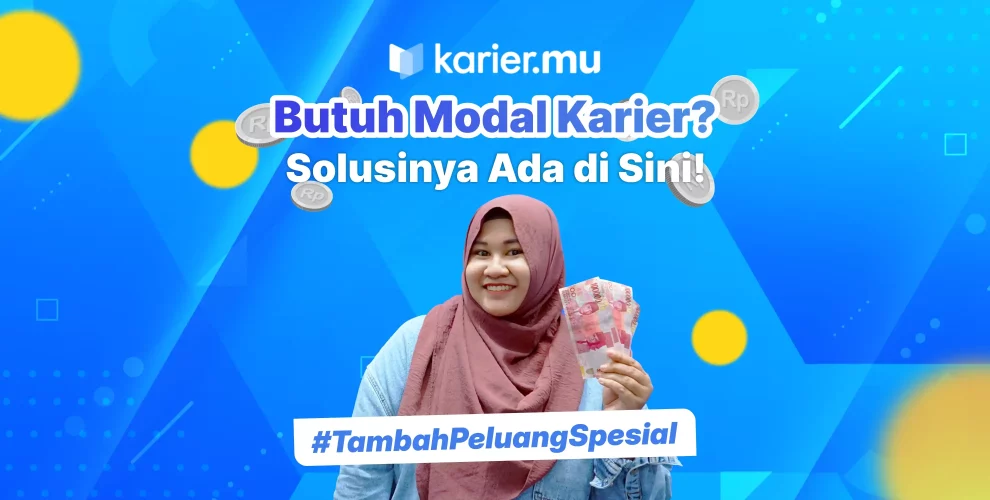 Butuh modal karier? solusinya ada di sini!