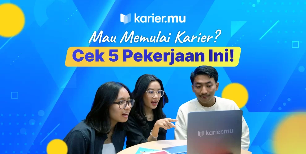 Mau memulai karier?