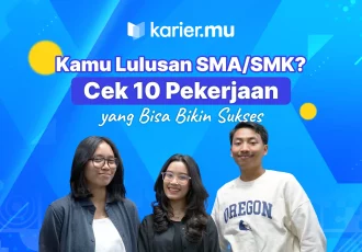 Kamu lulusan SMA/SMK? Cek 10 Pekerjaan