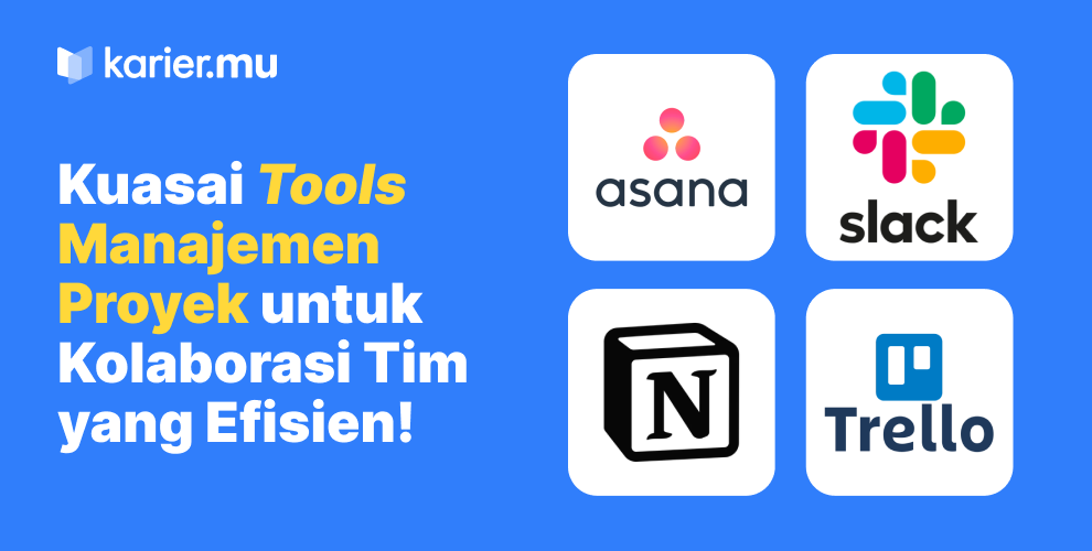 Kuasai tools manajemen proyek untuk kolaborasi tim