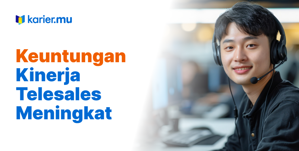 Keuntungan kinerja telesales meningkat