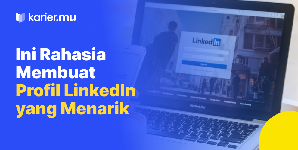 ini rahasia membuat profil linkedin