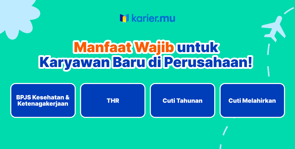 Manfaat wajib untuk karyawan baru di Perusahaan