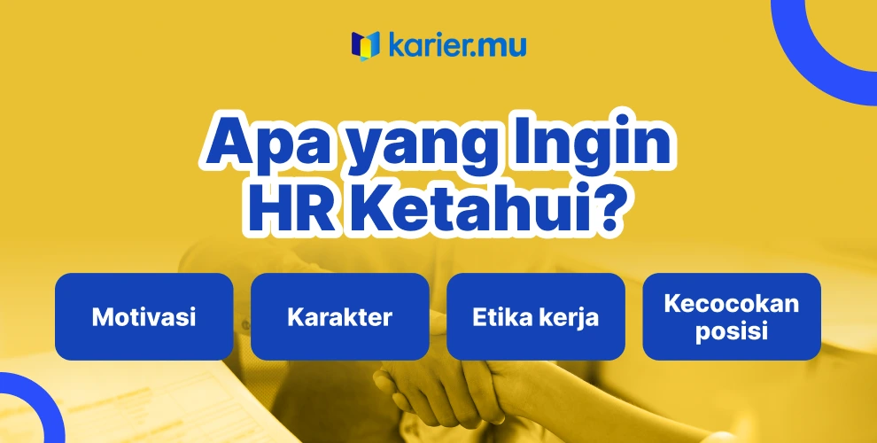 Apa yang ingin HR Ketahui?