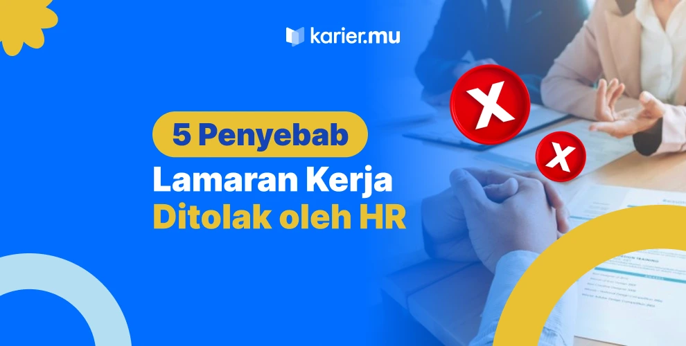 alasan lamaran kerja ditolak hr