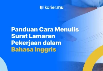 Panduan Cara Menulis Surat Lamaran Pekerjaan dalam Bahasa Inggris