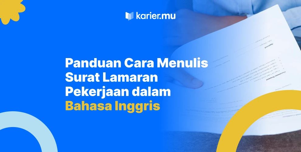 Panduan Cara Menulis Surat Lamaran Pekerjaan dalam Bahasa Inggris