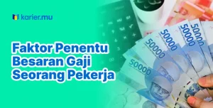 Faktor Penentu Gaji