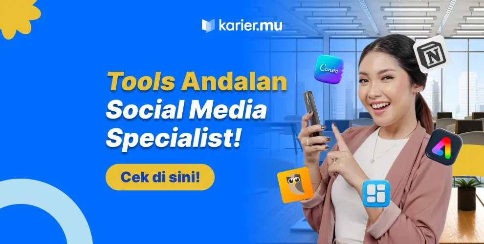 16 Tools untuk Social Media Specialist Agar Pekerjaan Semakin Mudah!