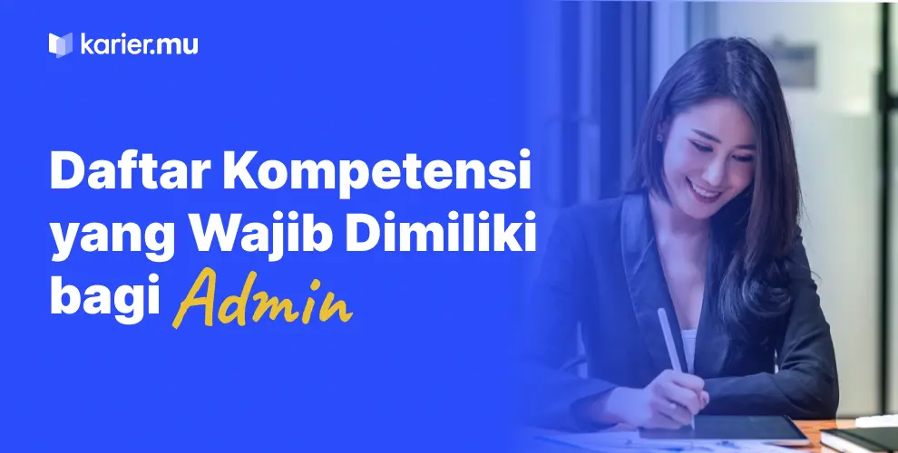 Kompetensi yang Harus Dimiliki oleh Admin