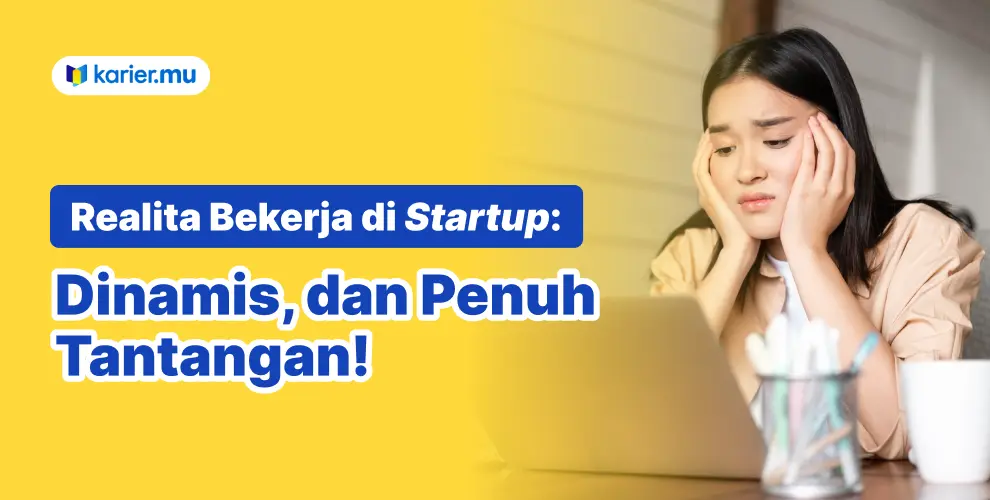 kelebihan bekerja di startup